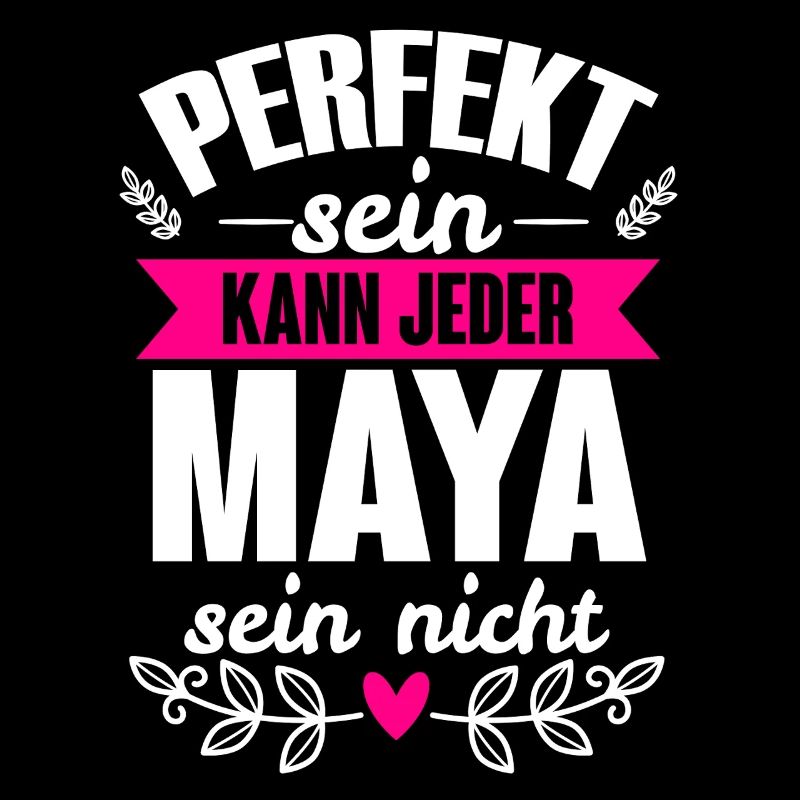 Maya - Perfekt Sein Kann Jeder Maya Sein Nicht