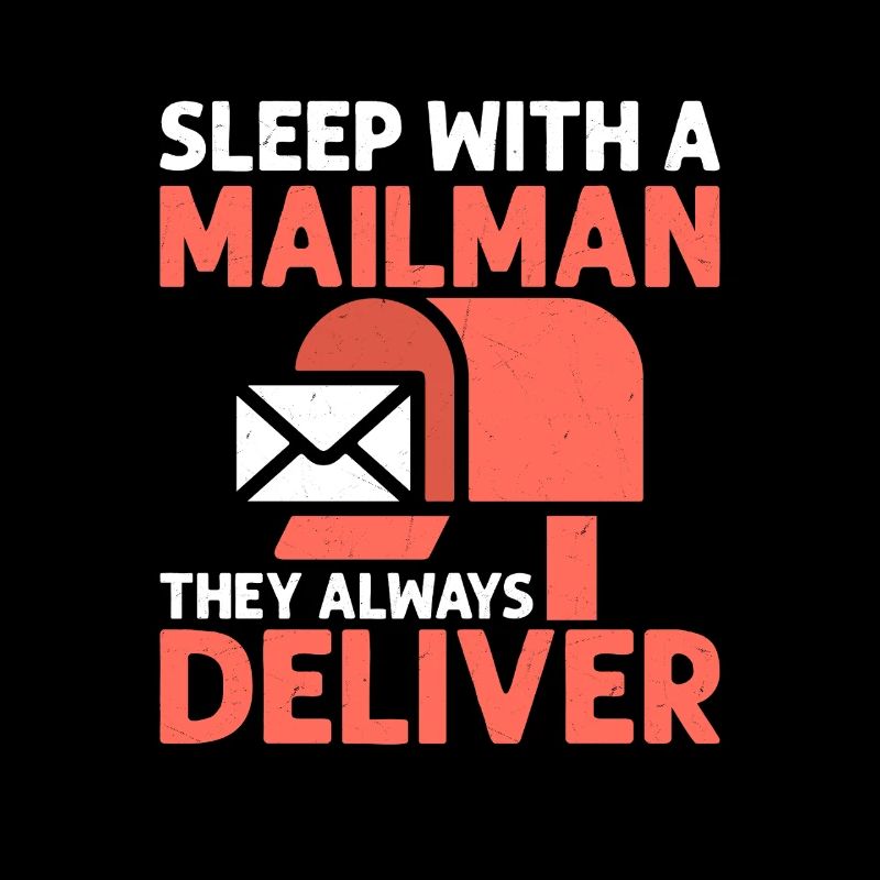 Sleep With A Mailman Mail Carrier Postal Worker