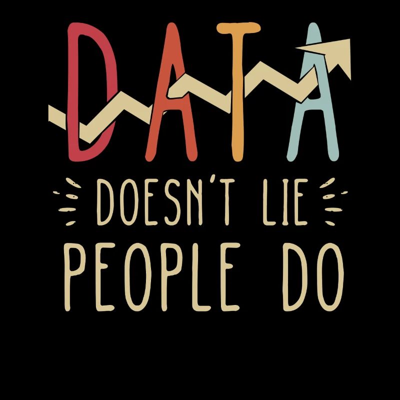 Daten lügen nicht, Menschen machen Datenanalysten