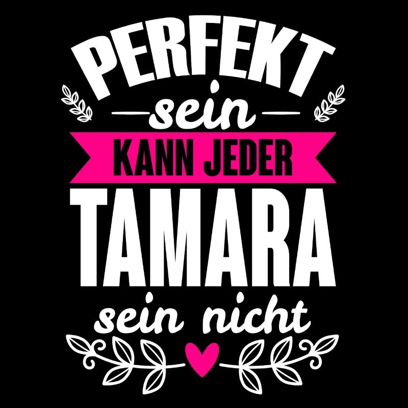 Tamara - Perfekt Sein Kann Jeder Tamara Sein Nicht