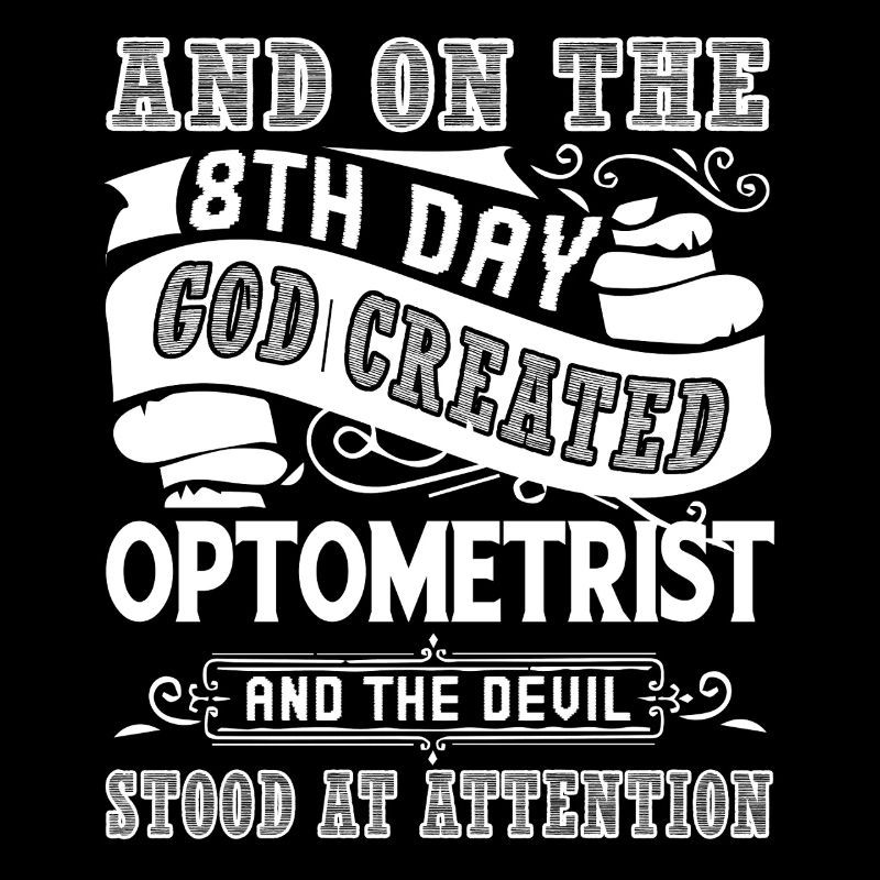 Optometrist God Created Optometrist