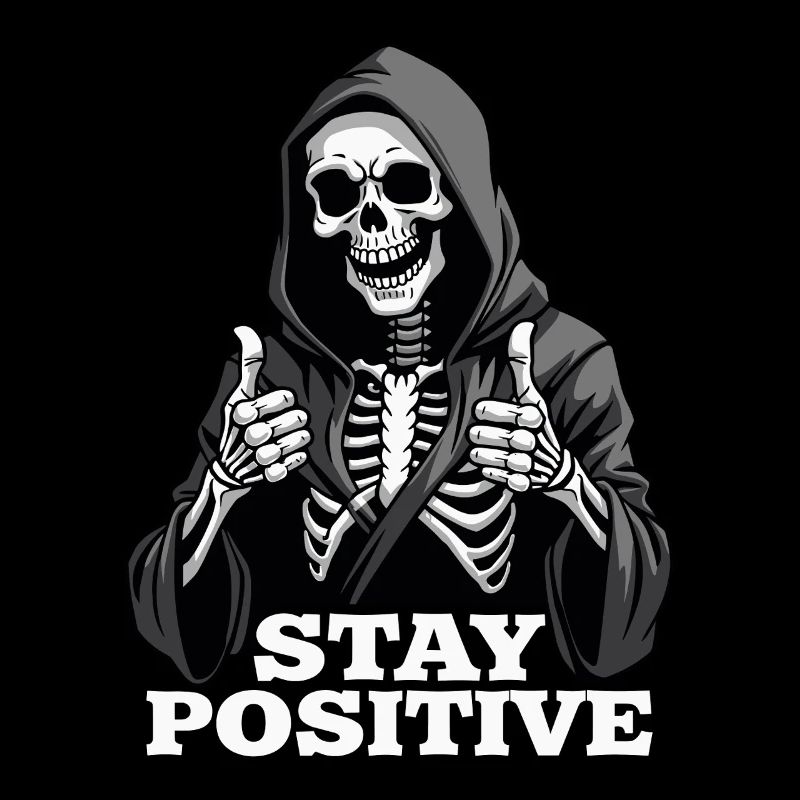 Stay Positive – Funny Grim Reaper