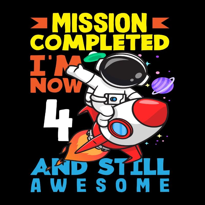 Mission accomplished I'm now 4 and still