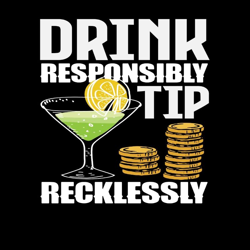 Barkeeper Drink Responsibly Tipp Recklessly