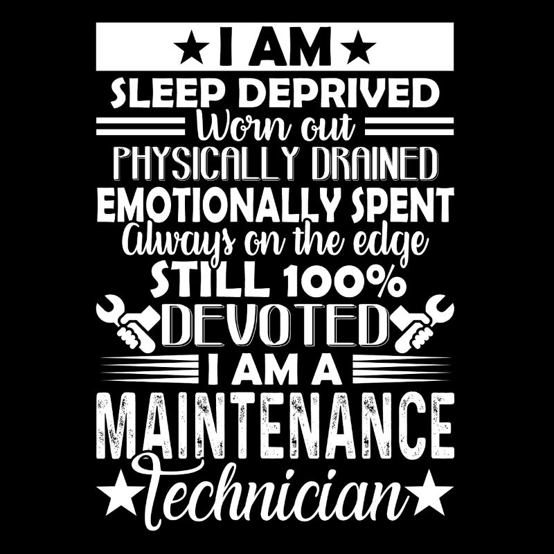 I Am A Maintenance Technician