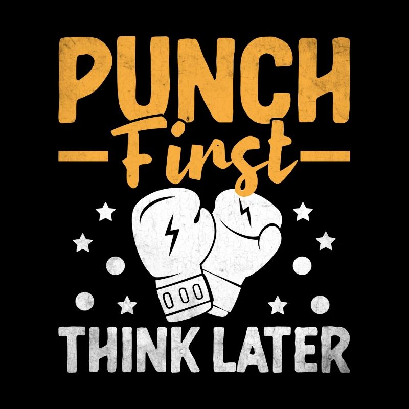 Erst Punch Erst denken Später denken Boxer Sportstärke
