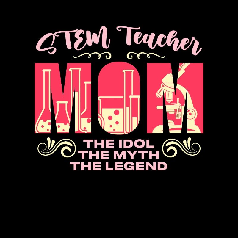 STEM Teacher Mom The Idol The Myth STEM Educator
