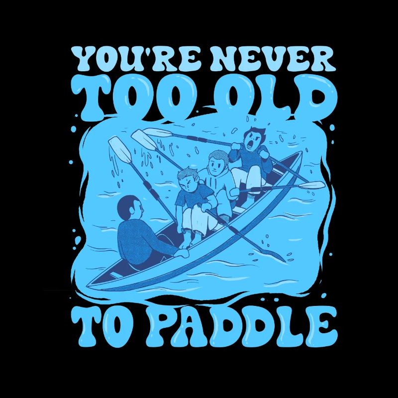 Drachenboot Never Too Old To Paddle