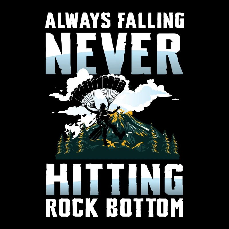 Always Falling Never Hitting Rock Bottom