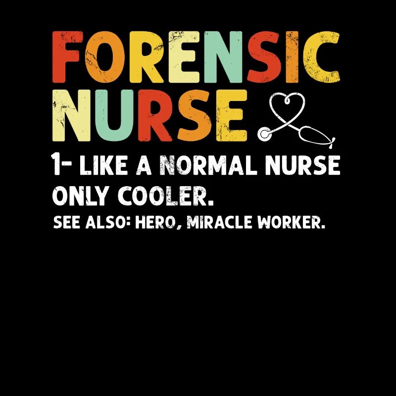 Forensic Nurse Funny Definition Sane Nurse