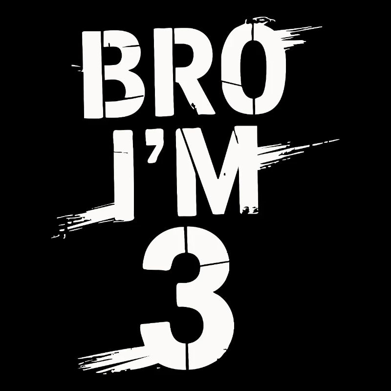 Bro, ich bin 3 – Coole Geburtstags-Design