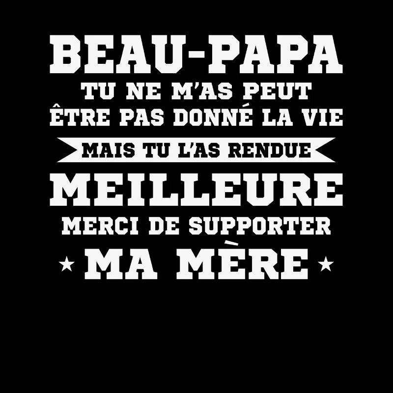 Step-dad not given life but made better
