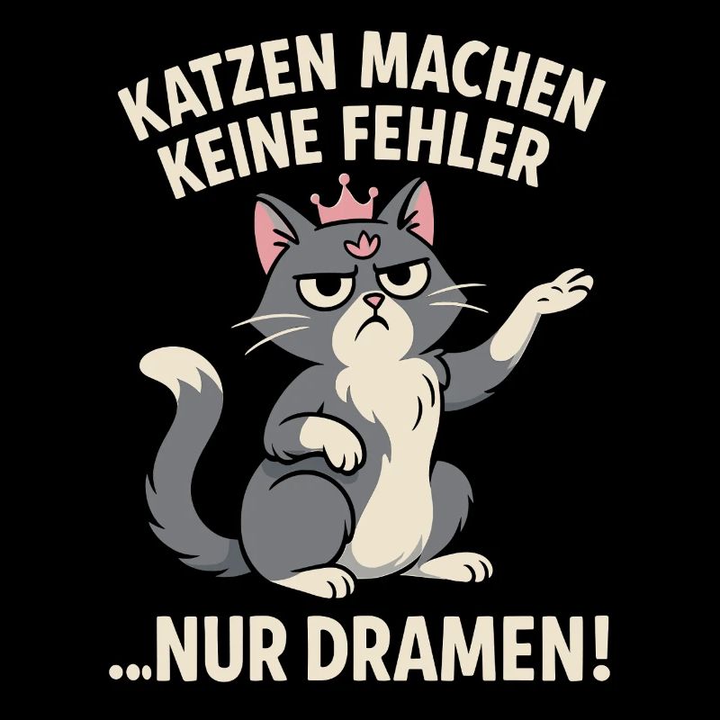 Cat Makes Drama No Mistake Design