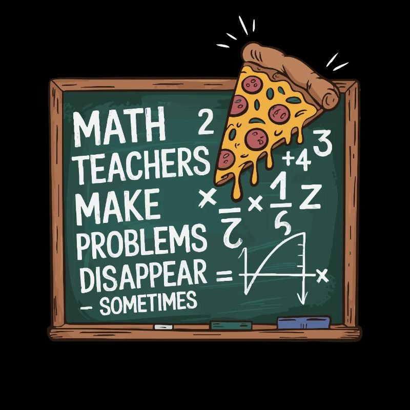 Professeur de mathématiques drôle Conception Pizza et résolution de problèmes