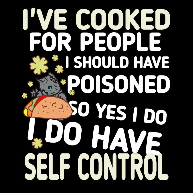 I've been cooking for people quote funny