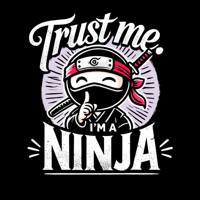 Vertrau mir, ich bin ein Ninja