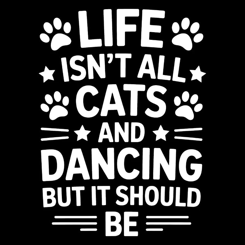 Dancing Saying Cats Dance Funny Dancing Gift