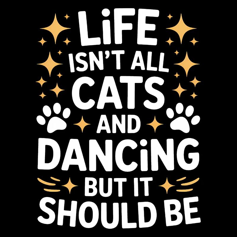 Dancing Saying Cats Dance Funny Dancing Gift