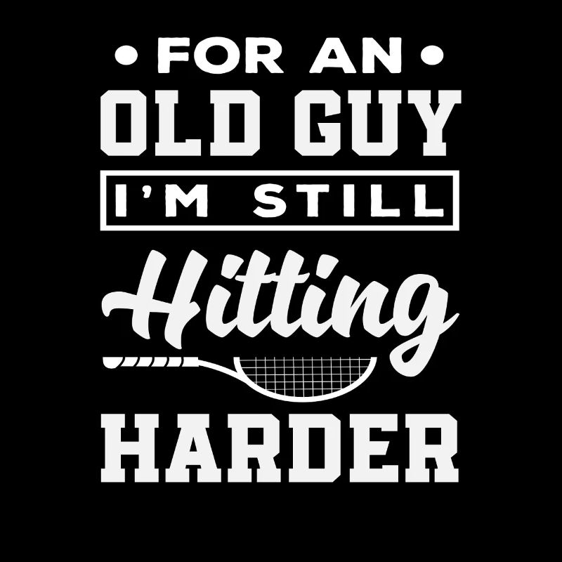 Tennis Player: For an old guy I hit