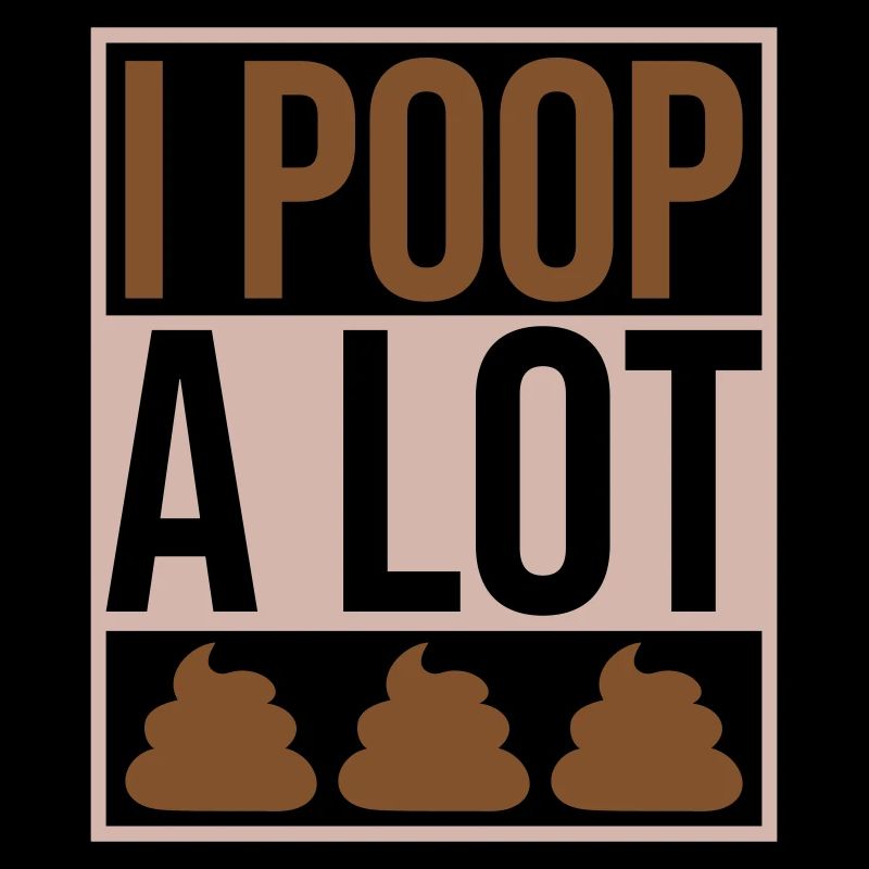 Je fais beaucoup caca