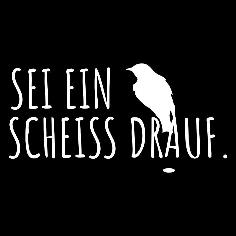 Sei ein Vogel scheiß drauf lustiges Geschenk