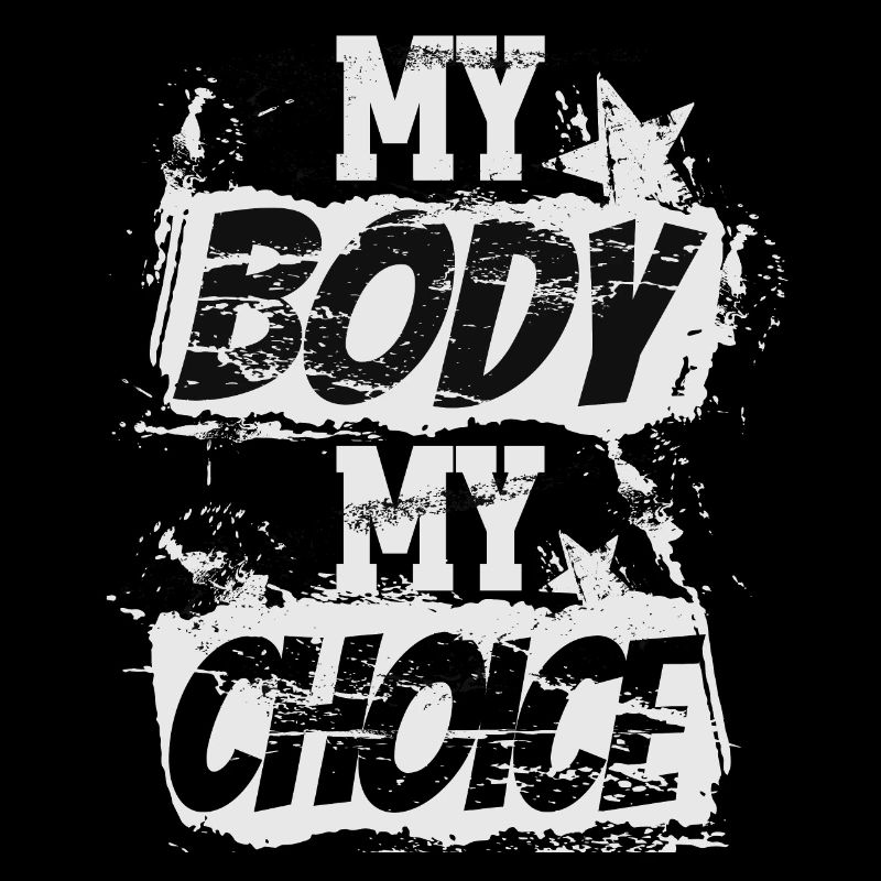 Mon corps Mon choix Grunge