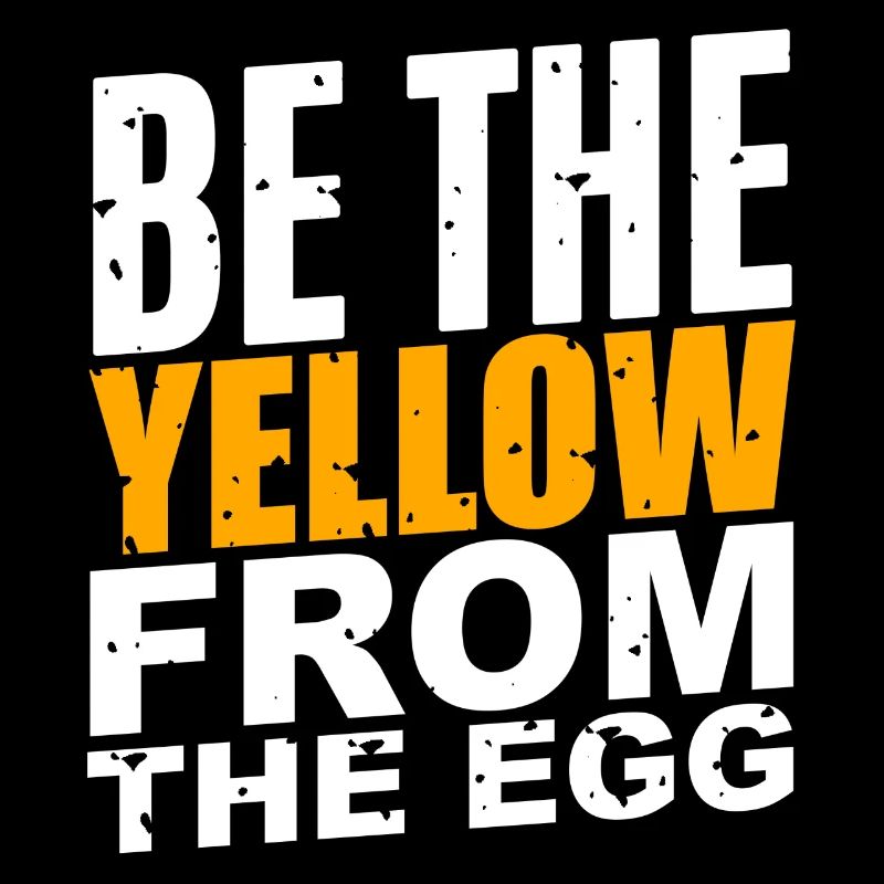 Be The Yellow From The Egg