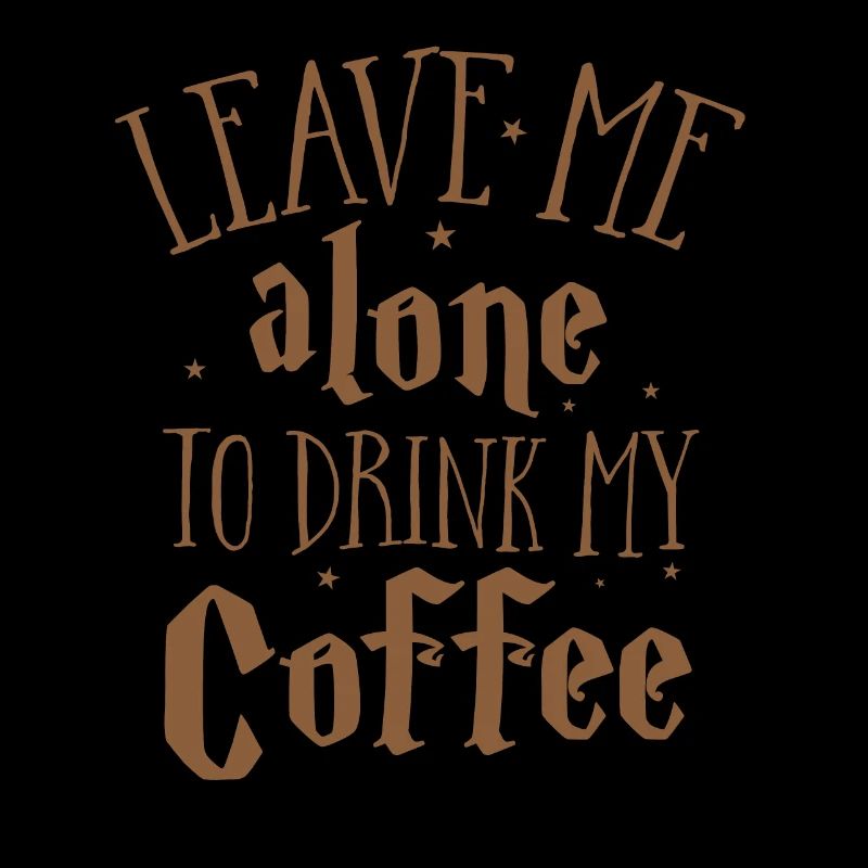 Laisse moi seul boire mon café
