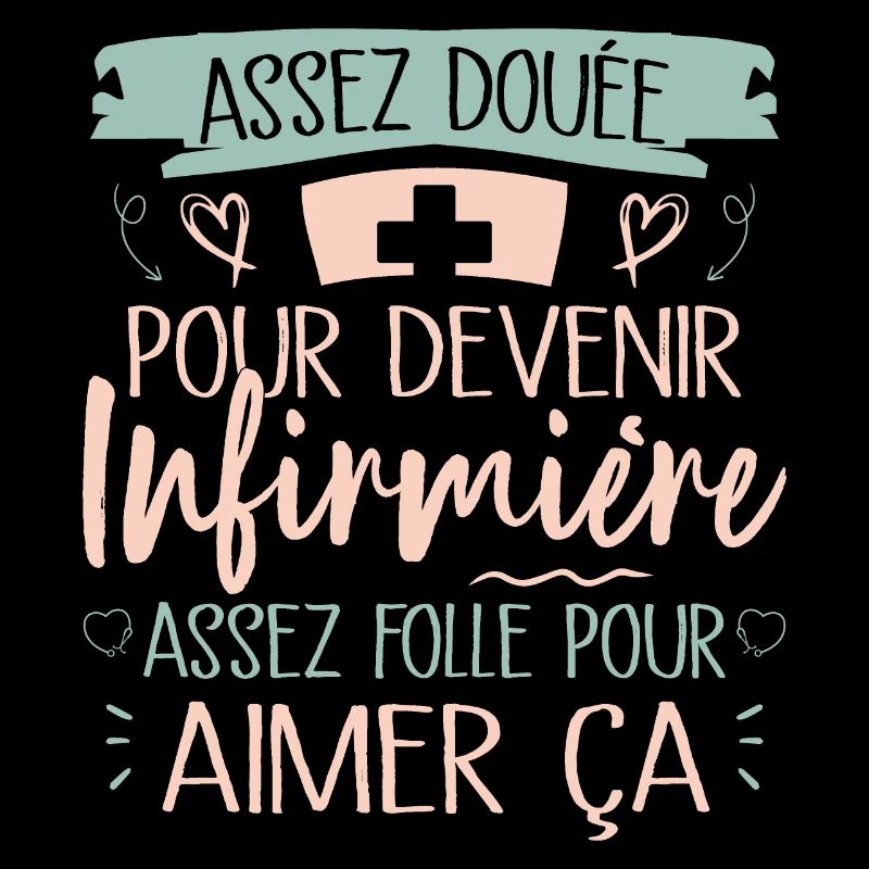 Assez douée pour devenir infirmière cadeau