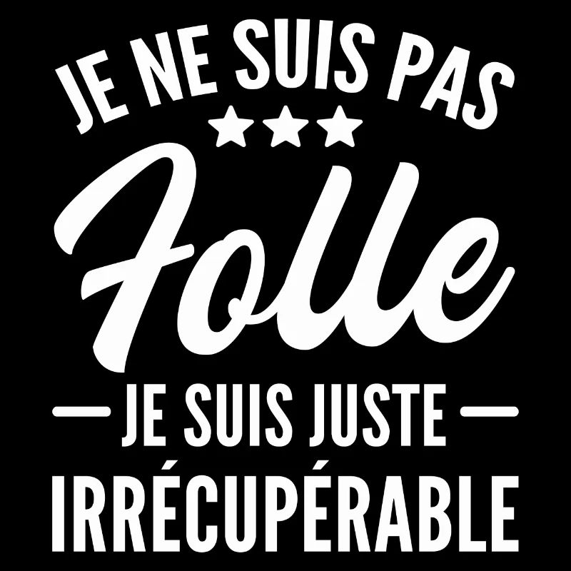 je ne suis pas folle