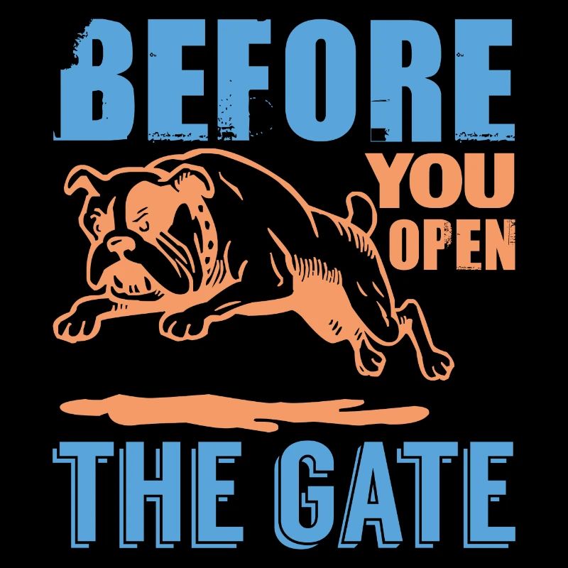 BEFORE YOU OPEN THE GATE