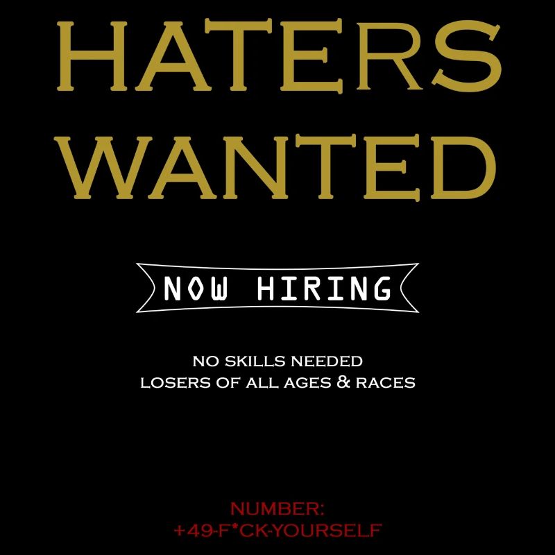 Haters wanted