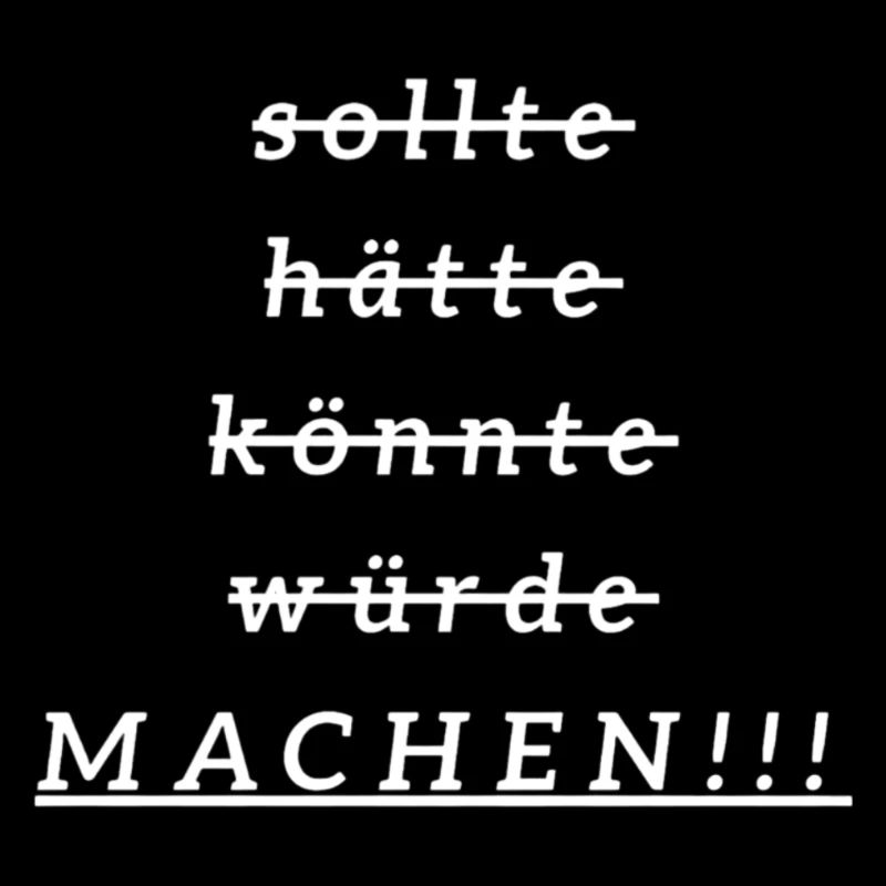 Einfach MACHEN!