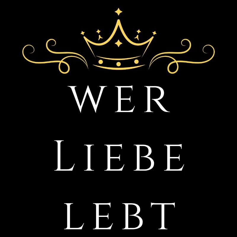 wer liebe lebt der liebt
