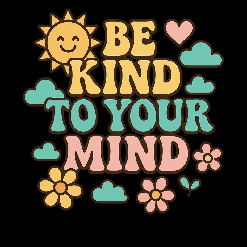 Be Kind To Your Mind in 70s Style