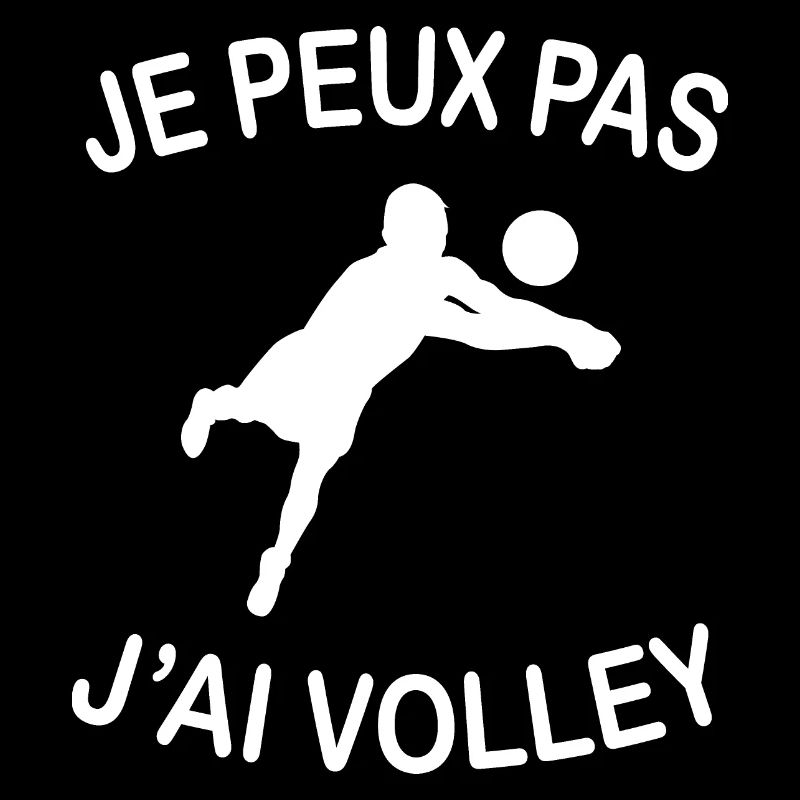 Je Peux Pas J'ai Volley