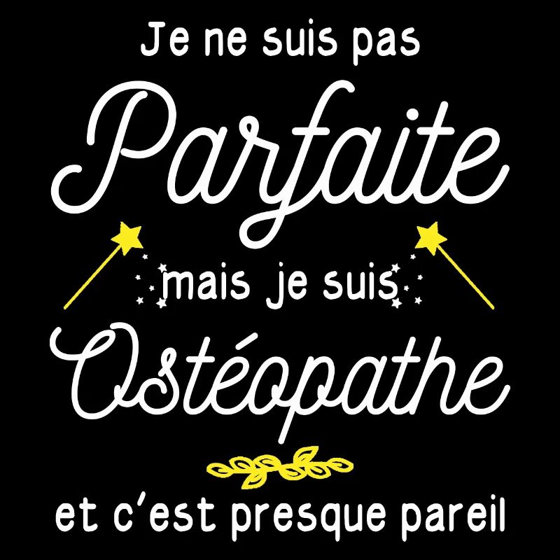 pas parfaite mais Ostéopathe