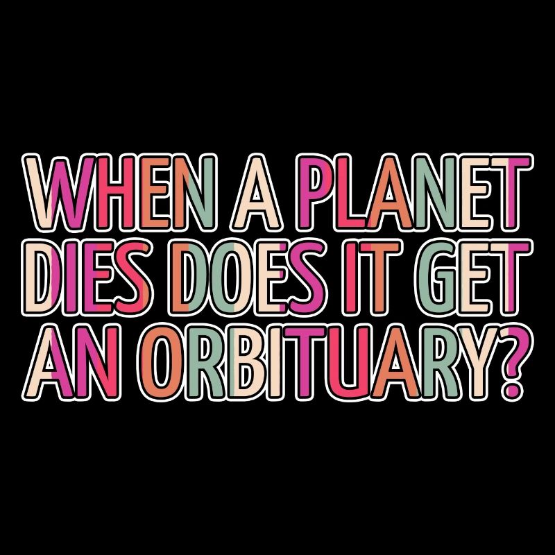 Art Cool Astrophysics Statement Bday Funny