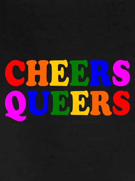Cheers queers