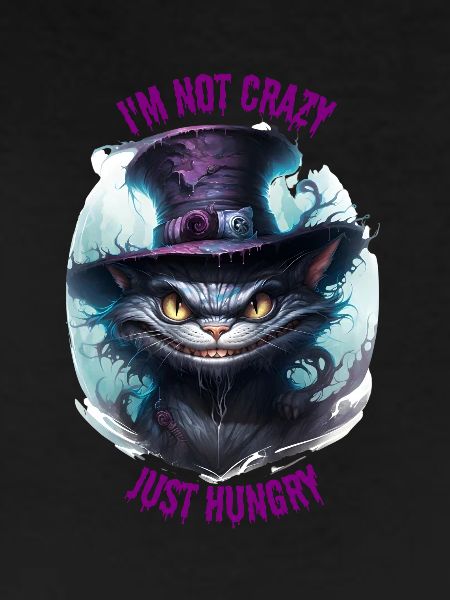 HUNGRY CHESHIRE CAT