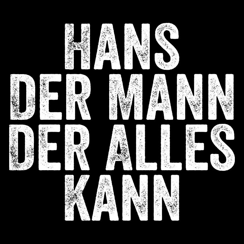 Hans the man who can do everything First name Hans