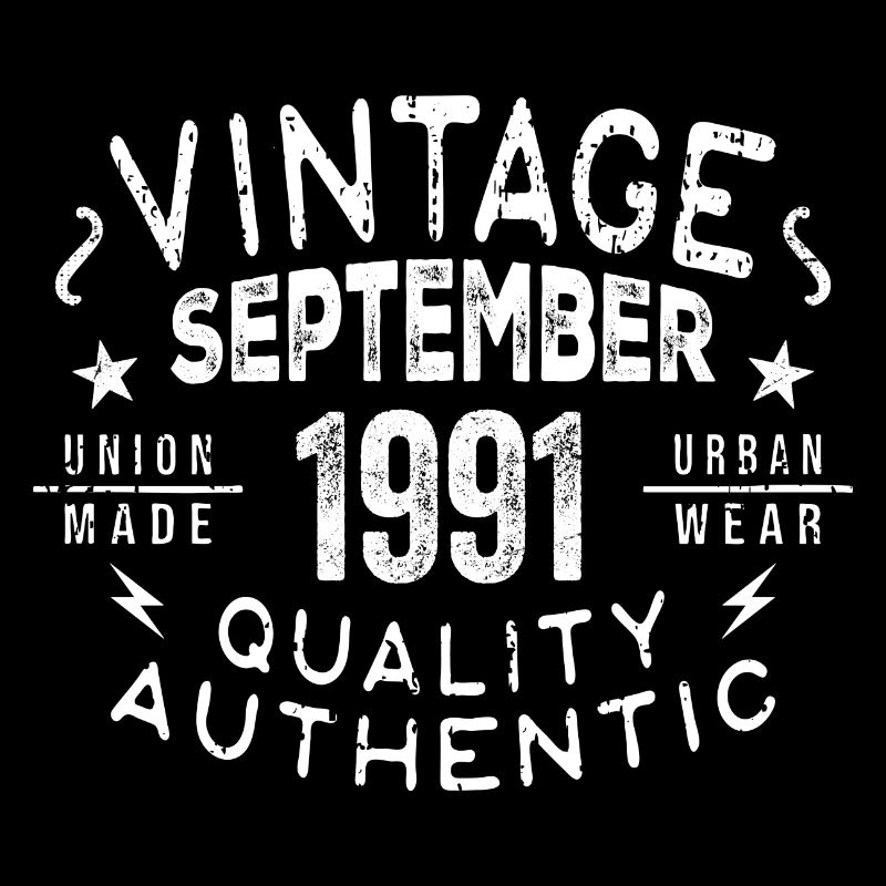 Legendär Seit September 1991 Geburtstag September