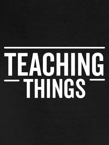 Teaching Things