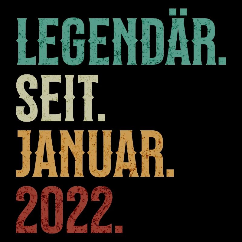 Legendär. Seit. Januar. 2022. Retro Birthday