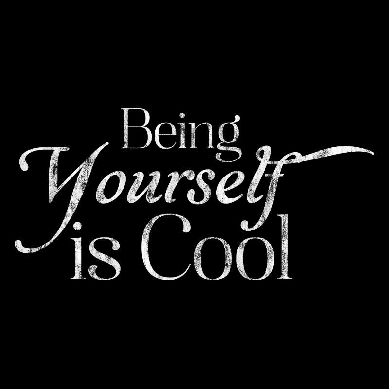 Being Yourself Is Cool 7