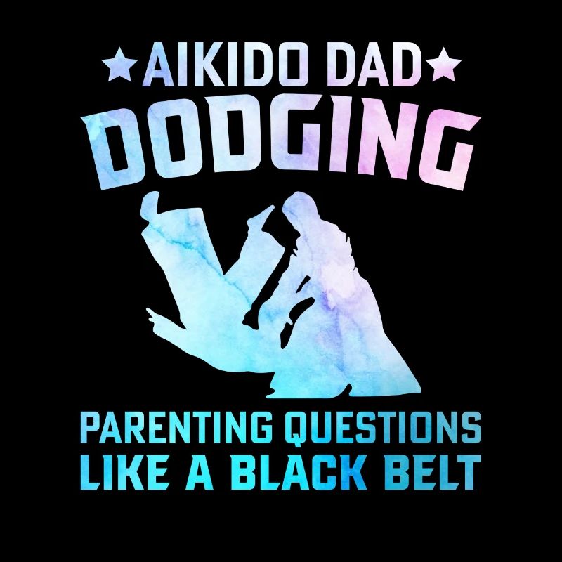 Aikido Dad Dodging parenting questions like a