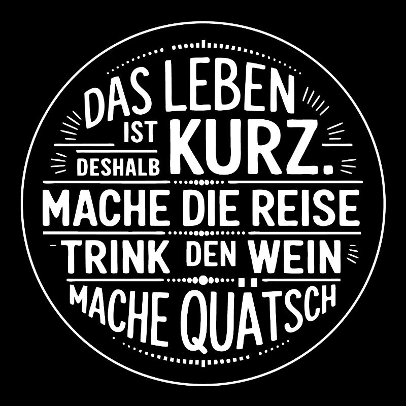 Das Leben ist eine kurze Reise - nutze die Zeit