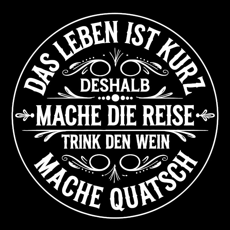 Das Leben ist eine kurze Reise - nutze die Zeit