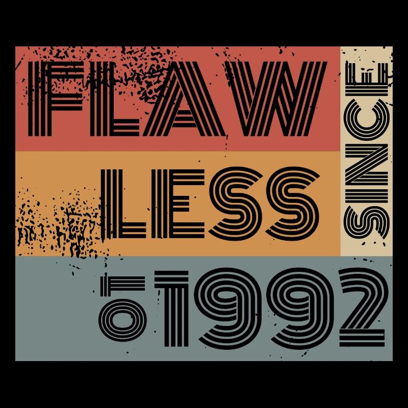 33. Geburtstag Flawless since 10/1991