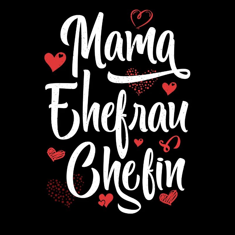 Mama Ehefrau Chefin - Muttertag